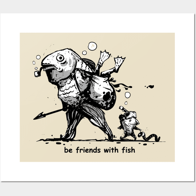 be friends with fish Wall Art by vanpaul54